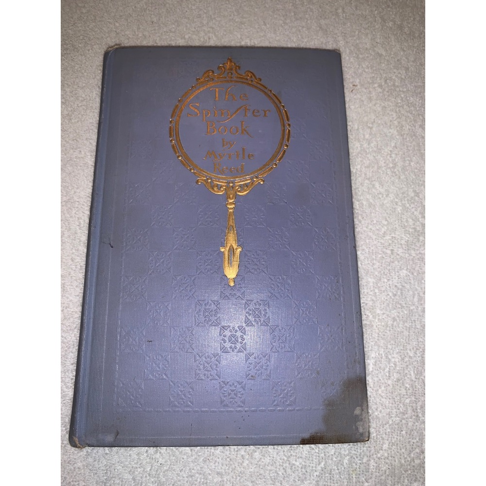 The Spinster Book by Myrtle Reed 1911 Antique Hardcover Lavender Gold Gilt